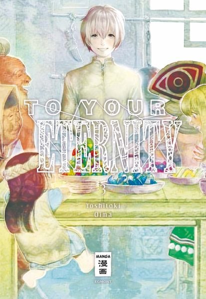 To Your Eternity | Band 03