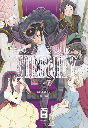 To Your Eternity | Band 08