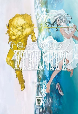 To Your Eternity | Band 16
